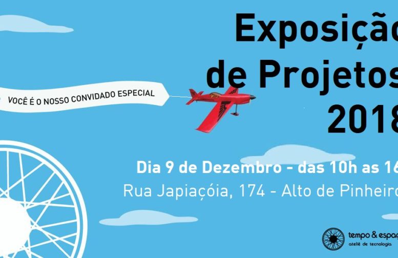 Exposição de Projetos 2018 Ateliê Tempo Espaço